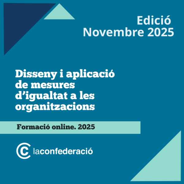 Disseny i aplicació de mesures d’igualtat a les organitzacions. Edició Novembre 2025